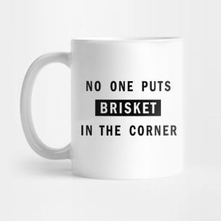 No one puts brisket in the corner Mug